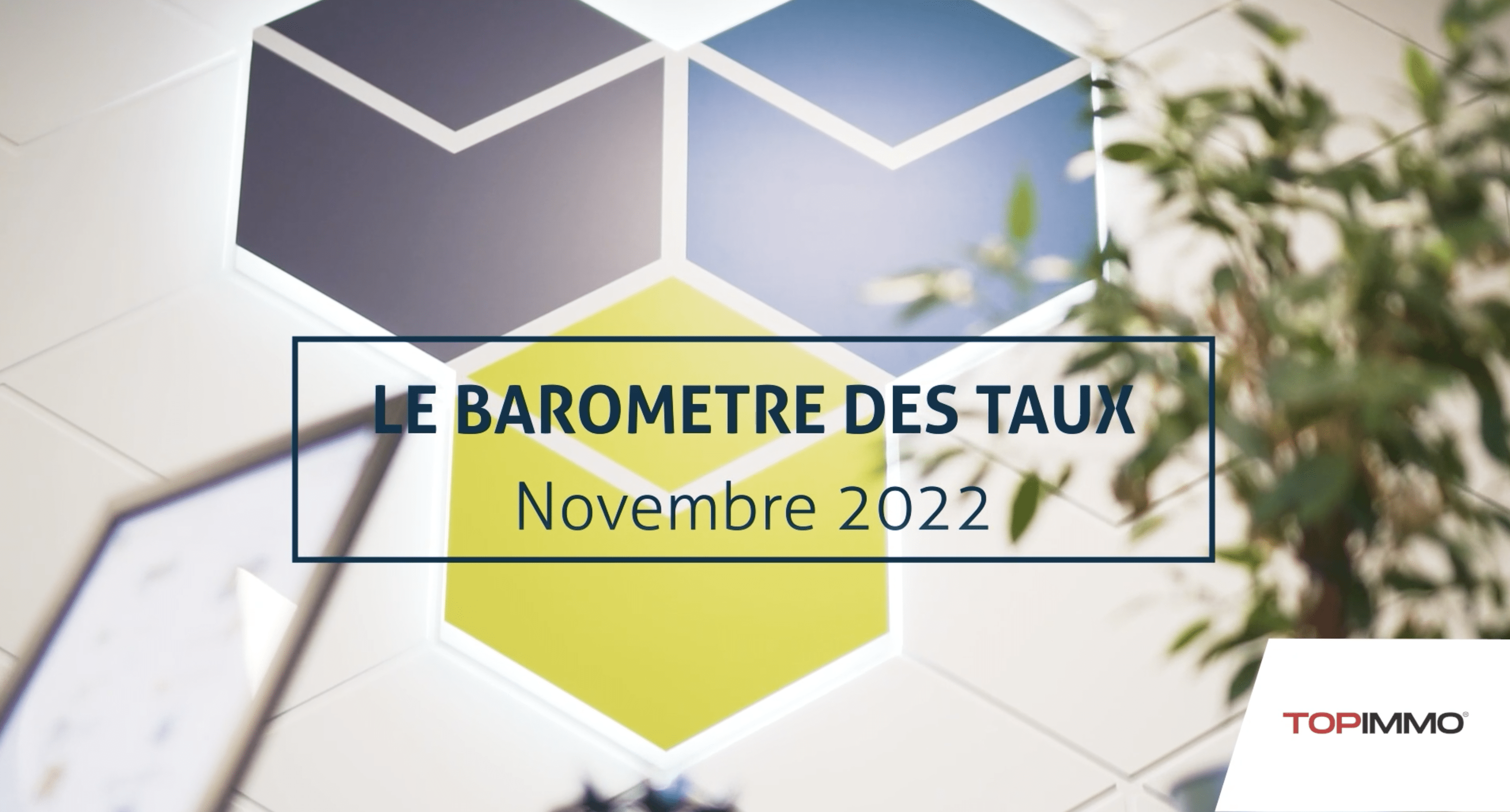 Baromètre des taux – Novembre 2022